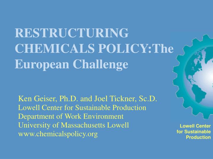 restructuring chemicals policy the european challenge