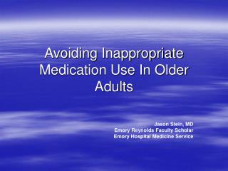 Avoiding Inappropriate Medication Use In Older Adults