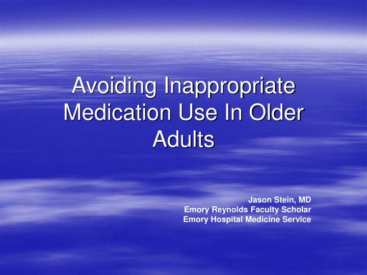 avoiding inappropriate medication use in older adults