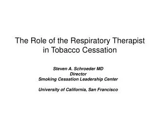 The Role of the Respiratory Therapist in Tobacco Cessation