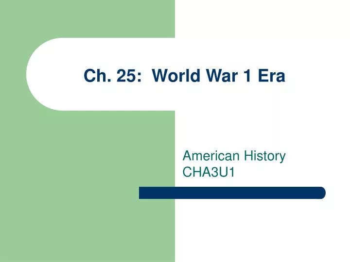 ch 25 world war 1 era