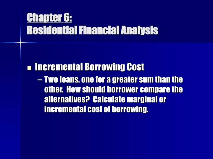 chapter 6 residential financial analysis