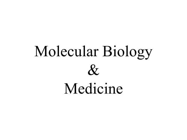 molecular biology medicine