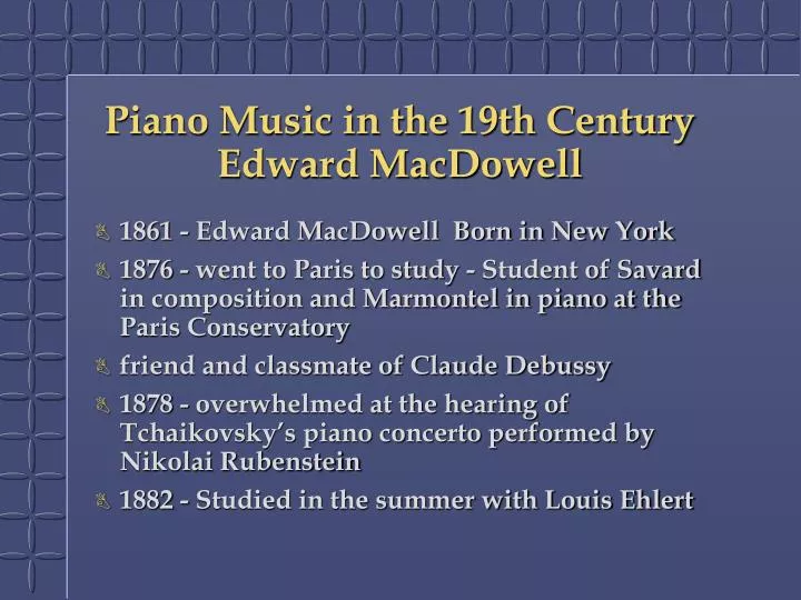 piano music in the 19th century edward macdowell