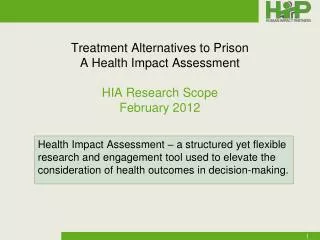 Treatment Alternatives to Prison A Health Impact Assessment HIA Research Scope February 2012