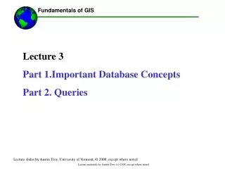 Lecture 3 Part 1.Important Database Concepts Part 2. Queries
