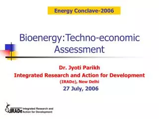 Bioenergy:Techno-economic Assessment