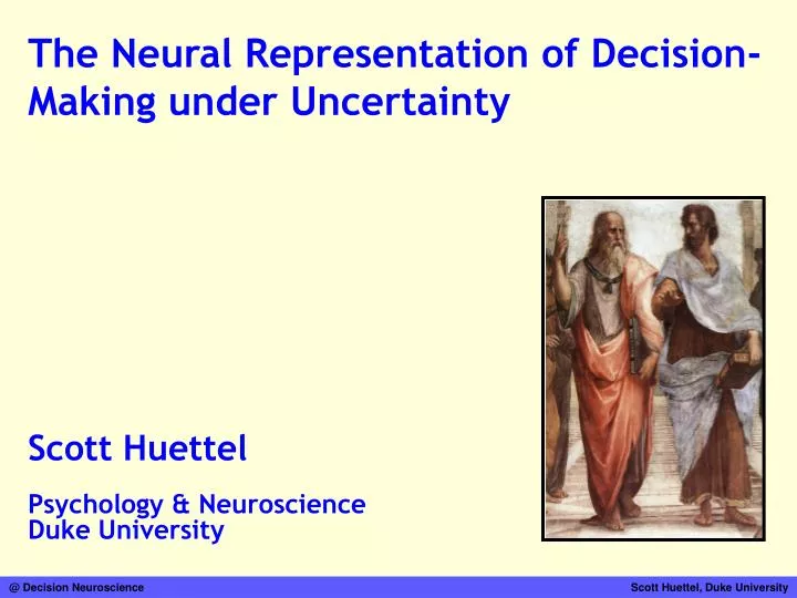 the neural representation of decision making under uncertainty