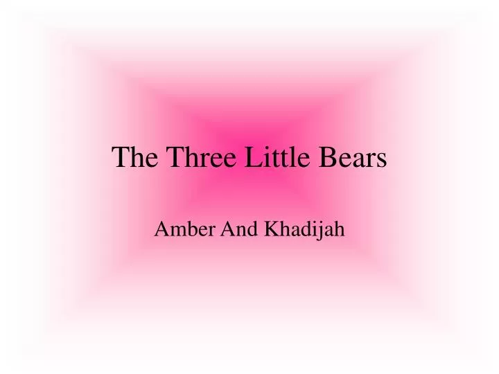 the three little bears
