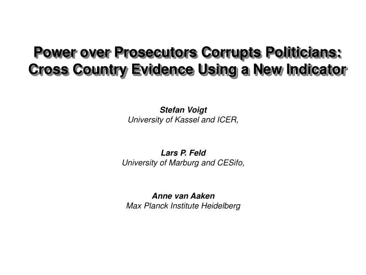 power over prosecutors corrupts politicians cross country evidence using a new indicator