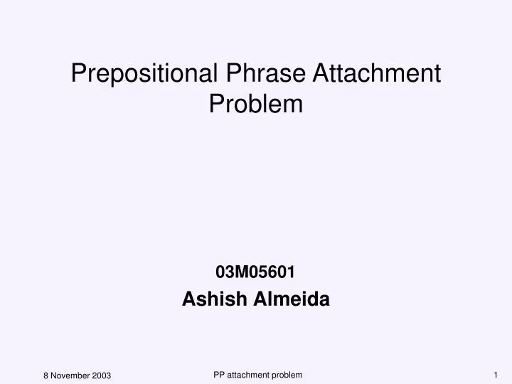 prepositional phrase attachment problem