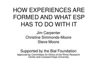 HOW EXPERIENCES ARE FORMED AND WHAT ESP HAS TO DO WITH IT