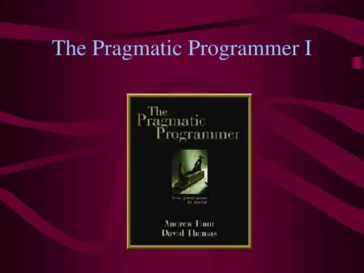 the pragmatic programmer i