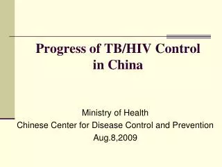 Progress of TB/HIV Control in China