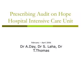 Prescribing Audit on Hope Hospital Intensive Care Unit