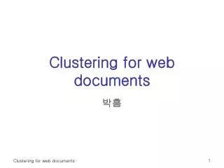 Clustering for web documents