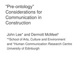 “Pre-ontology” Considerations for Communication in Construction