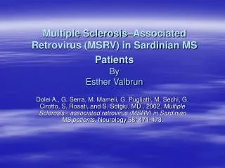Multiple Sclerosis–Associated Retrovirus (MSRV) in Sardinian MS Patients By Esther Valbrun