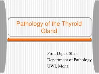Pathology of the Thyroid Gland