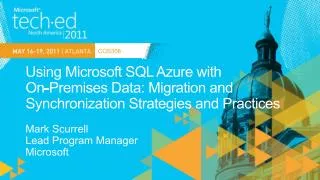 Using Microsoft SQL Azure with On-Premises Data: Migration and Synchronization Strategies and Practices