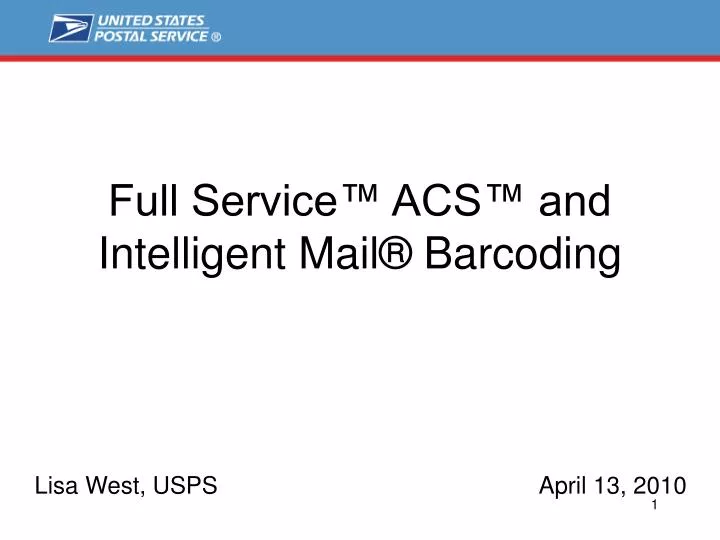 full service acs and intelligent mail barcoding