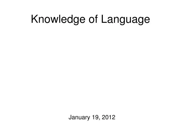knowledge of language