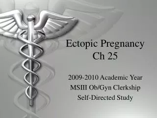 Ectopic Pregnancy Ch 25