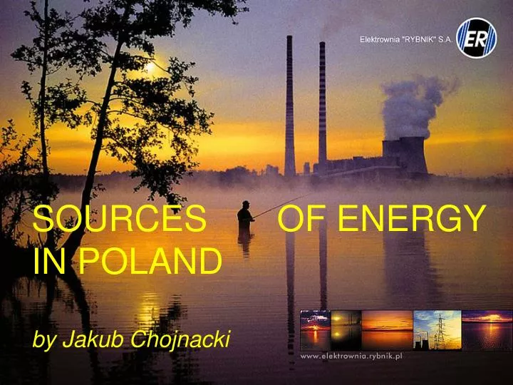 sources of energy in poland by jakub chojnacki