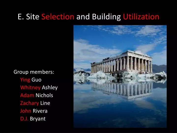 e site selection and building utilization