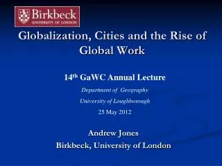 Globalization, Cities and the Rise of Global Work