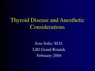 Thyroid Disease and Anesthetic Considerations