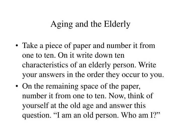 aging and the elderly