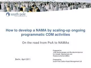How to develop a NAMA by scaling-up ongoing programmatic CDM activities On the road from PoA to NAMAs