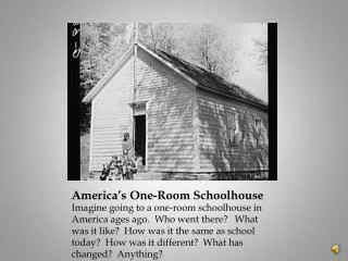 America’s One-Room Schoolhouse