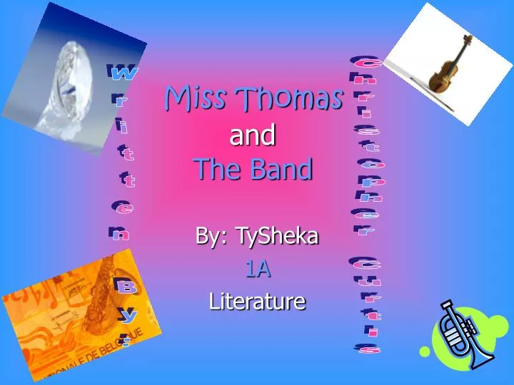 miss thomas and the band