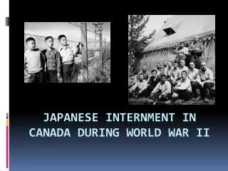 Japanese Internment in Canada During World War II
