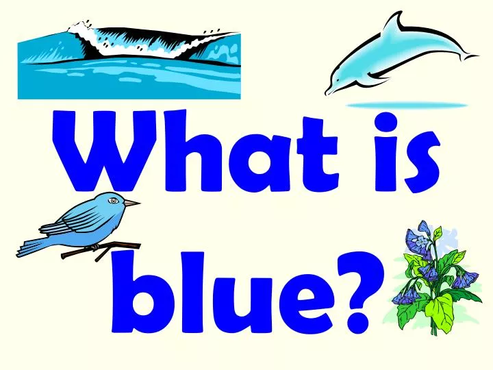 what is blue