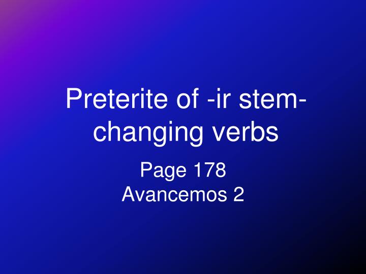 preterite of ir stem changing verbs