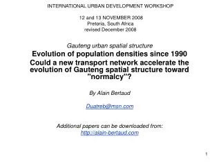 INTERNATIONAL URBAN DEVELOPMENT WORKSHOP 12 and 13 NOVEMBER 2008 Pretoria, South Africa revised December 2008