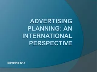Advertising Planning: An International Perspective