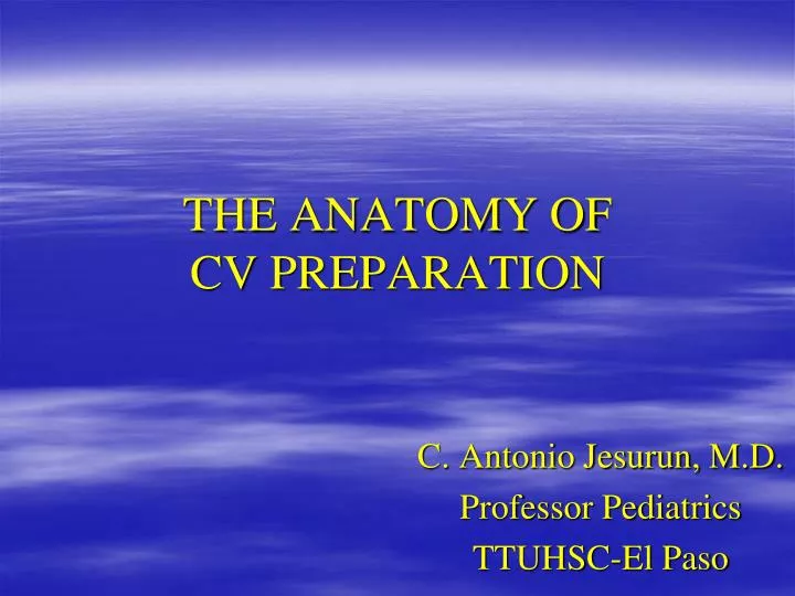 the anatomy of cv preparation