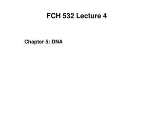 FCH 532 Lecture 4