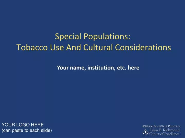 special populations tobacco use and cultural considerations