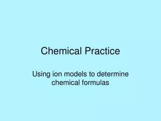 Chemical Practice
