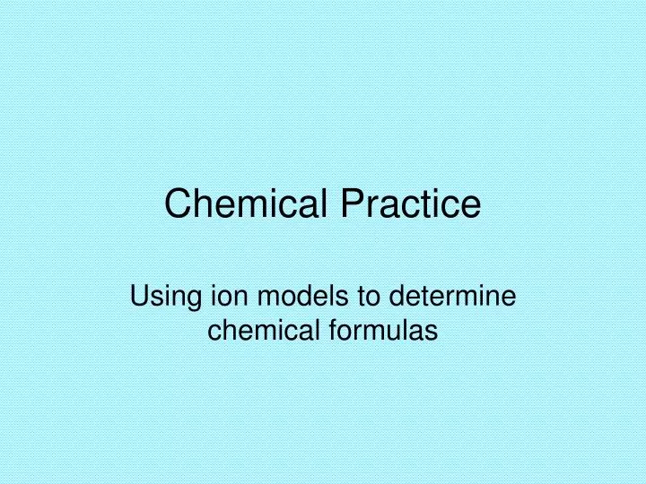 chemical practice