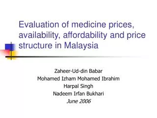 E valuation of medicine prices, availability, affordability and price structure in Malaysia