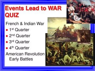 Events Lead to WAR QUIZ