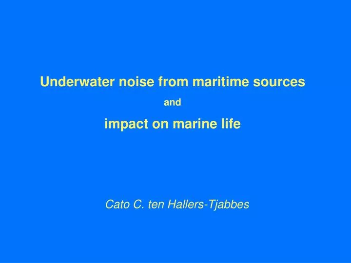 underwater noise from maritime sources and impact on marine life