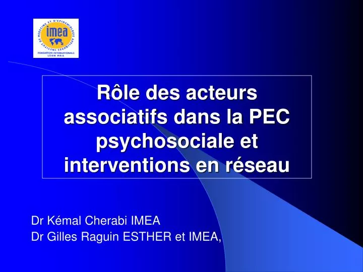 r le des acteurs associatifs dans la pec psychosociale et interventions en r seau