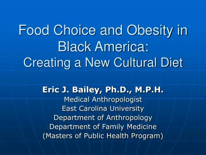food choice and obesity in black america creating a new cultural diet